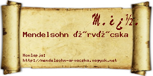 Mendelsohn Árvácska névjegykártya